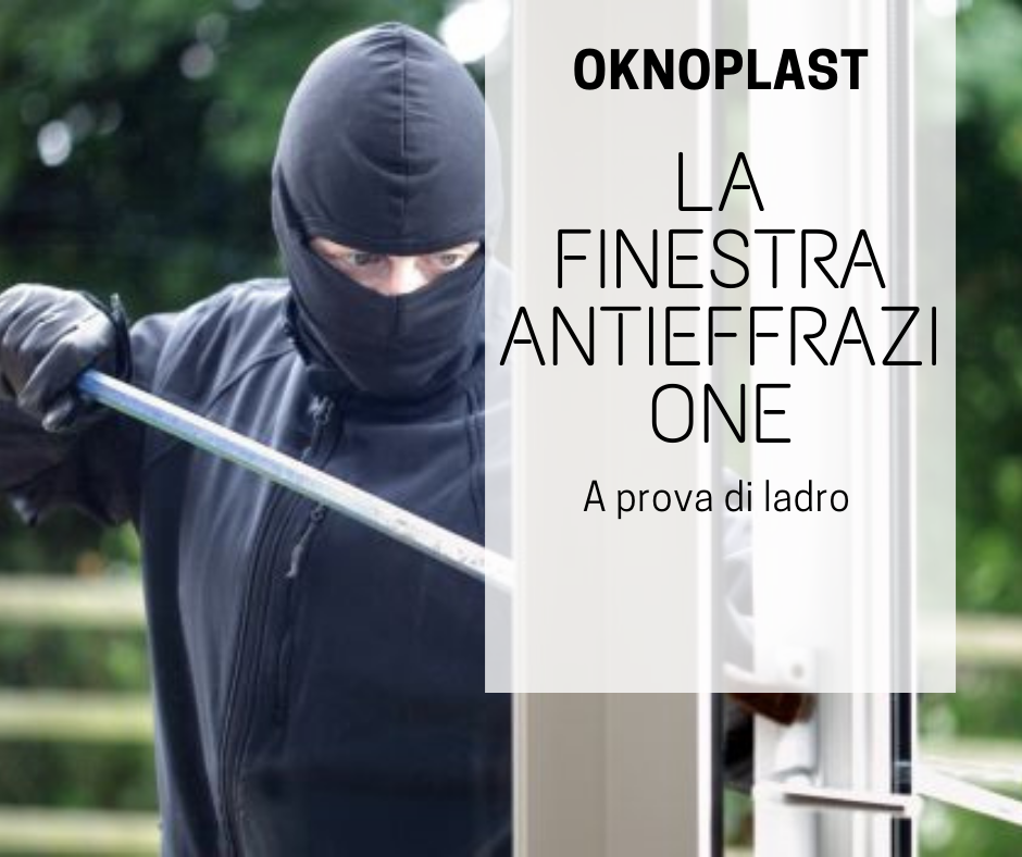 La sicurezza nella finestra in pvc antieffrazione : il test di Oknoplast 